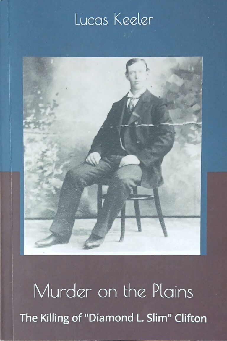 Cover of Murder on the Plains: The Killing of “Diamond L Slim” Clifton