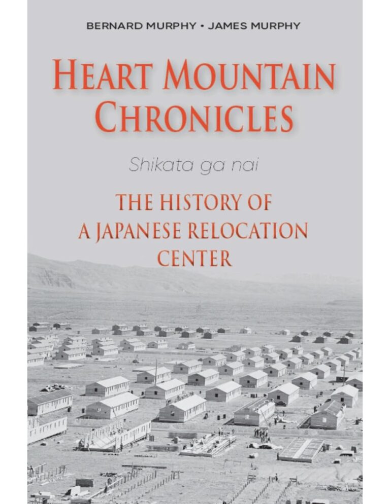 Cover of Heart Mountain Chronicles: The History of a Japanese Relocation Center